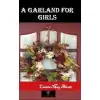 A Garland For Girls