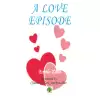 A Love Episode