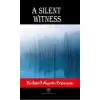 A Silent Witness