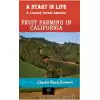 A Start in Life: A Journey Across America - Fruit Farming in California