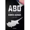 ABD Dış Politikasında Kıbrıs Açmazı