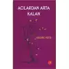 Acılardan Arta Kalan