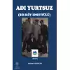 Adı Yurtsuz - Bir Köy Estitülü