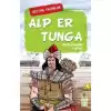 Alp Er Tunga - Destan Yazanlar