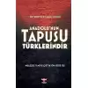 Anadolu’nun Tapusu Türklerindir