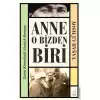 Anne O Bizden Biri