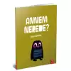 Annem Nerede?