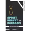 Apolet Kravat ve Darağacı