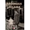 Ardımdan Ağlama