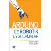 Arduino İle Robotik Uygulamalar