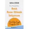 Artık Anne Olmak İstiyorum