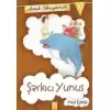 Artık Okuyorum 10: Şarkıcı Yunus