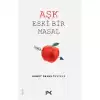 Aşk Eski Bir Masal