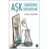 Aşk Sandığımız Saplantılar