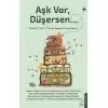 Aşk Var, Düşersen...