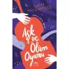 Aşk ve Ölüm Oyunu (Ciltli)