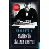 Atatürkün Gizlenen Vasiyeti