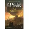 Ay Bahçeleri / Malazan Yitikler Kitabı 1