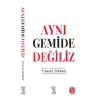 Aynı Gemide Değiliz