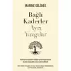 Bağlı Kaderler Ayrı Yazgılar