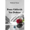 Bana Gülücük Yaz Doktor