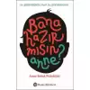 Bana Hazır mısın Anne?