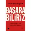 Başarabiliriz:  Demokratik Bir Anayasa Önerisi