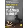 Başarı ve Mutluluk İçin Fabrika Ayarlarımıza Dönüyoruz