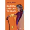 Başıma Güller Taksam