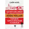 Batının Kadrajındaki Doğu Yolları