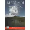 Bebeğimdi Meleğim Oldu