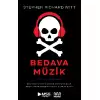 Bedava Müzik: Bir Mucit, Bir Patron ve Bir Hırsız Müzik Endüstrisini Nasıl Altüst Etti?