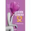 Bedenini Sevmenin 52 Yolu