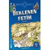 Beklenen Fetih - Osmanlı Tarihi 3