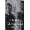 Ben Bem Olmalıyım