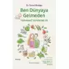 Ben Dünyaya Gelmeden Yapmanız Gerekenler