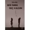 Ben Sana Geç Kaldım