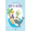 Ben ve Balina