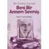 Beni Bir Annem Sevmiş