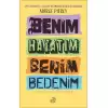 Benim Hayatım Benim Bedenim