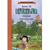 Benim İlk Bitkiler Kitabım - Ne Sorsan Bilir Minik (Ciltli)