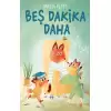 Beş Dakika Daha