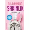 Beş Dakikada Sakinlik