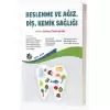 Beslenme ve Ağız, Diş, Kemik Sağlığı