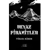 Beyaz Piramitler