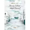 Beyaz Yollar Mavi Deniz