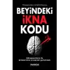 Beyindeki İkna Kodu