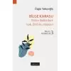 Bilge Karasu – Dirim Belirtileri: Işık, Zemin, Hayvan Anlatı Desenleri - 3