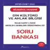 ÖABT Din Kültürü ve Ahlak Bilgisi Soru Bankası Bilgesina Akademi