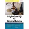 Bilgi Güvenliği ve Bilişim Hukuku